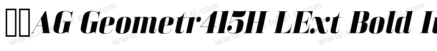隶体AG Geometr415H LExt Bold Italic字体转换